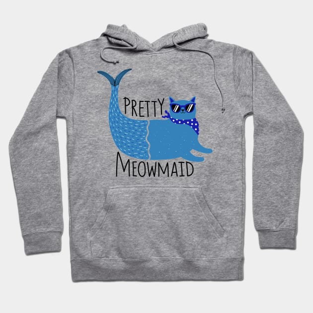 Pretty Meowmaid - Funny Cat Quote Artwork Hoodie by Artistic muss